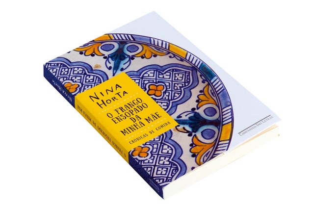 Livro "O Frango Ensopado da Minha M&atilde;e", de Nina Horta, R$ 30,90. Saraiva.