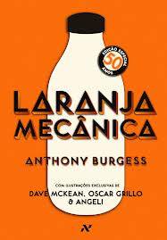 "Laranja Mec&acirc;nica", de Anthony Burgess