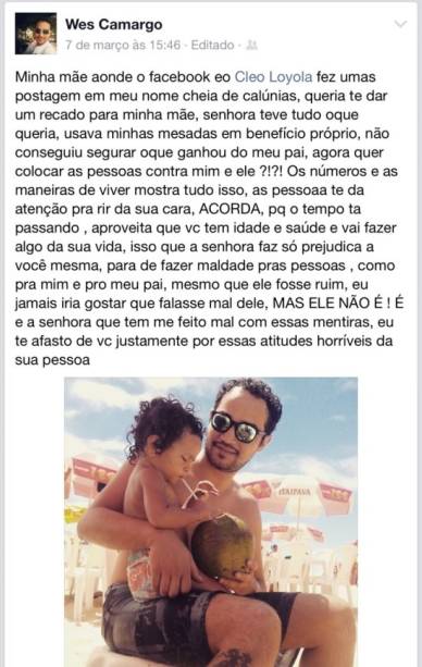 Postagem de Wesley Camargo, filho de Luciano Camargo e Cleo Loyola, em que o jovem defende o pai e acusa a m&atilde;e de fazer maldade com as pessoas