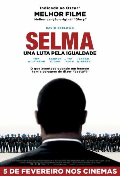 Selma - Uma Luta pela Igualdade: pôster do filme Selma - Uma Luta pela Igualdade: pôster do filme
