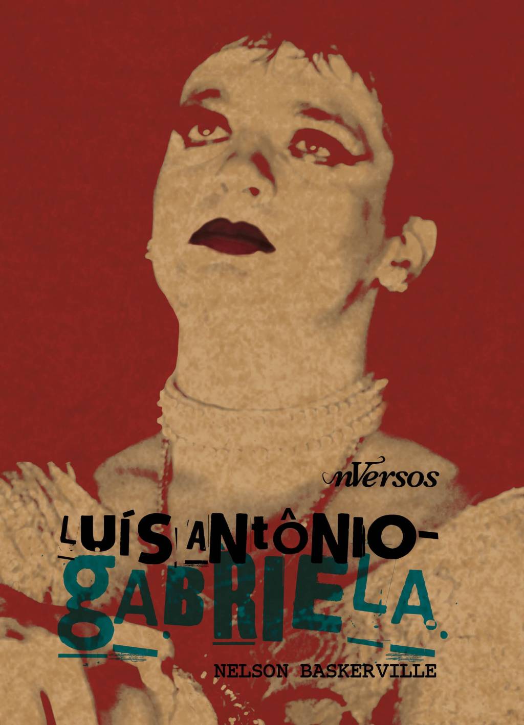 Cinco motivos para não perder a reestreia de “Luis Antonio — Gabriela”