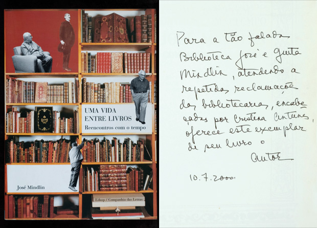 Em exemplar de Uma Vida entre Livros, de 2000, o pr&oacute;prio Mindlin escreve dedicat&oacute;ria &agrave;s bibliotec&aacute;rias.