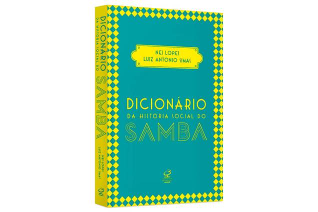 Livro "Dicionário da História Social do Samba", de Nei Lopes e Luiz Antonio Simas: R$ 55,00 Livro "Dicionário da História Social do Samba", de Nei Lopes e Luiz Antonio Simas: R$ 55,00