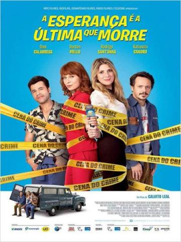 A Esperança é a Última que Morre: pôster A Esperança é a Última que Morre: pôster