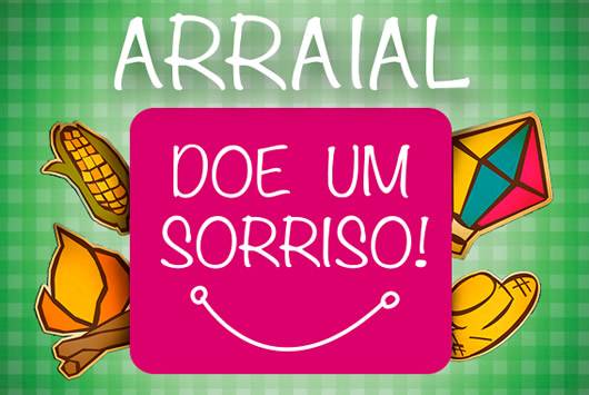 Arraial Beneficente – Operação Sorriso