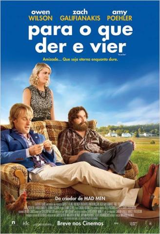 "Para o Que Der e Vier": pôster "Para o Que Der e Vier": pôster