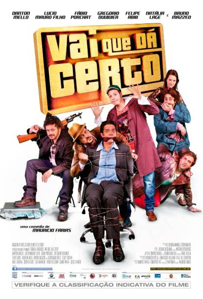 Vai Que Dá Certo: pôster do filme Vai Que Dá Certo: pôster do filme