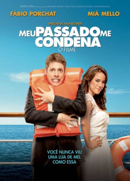 Meu Passado Me Condena - o Filme: pôster do filme Meu Passado Me Condena - o Filme: pôster do filme
