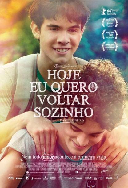 Hoje Eu Quero Voltar Sozinho: pôster do filme Hoje Eu Quero Voltar Sozinho: pôster do filme