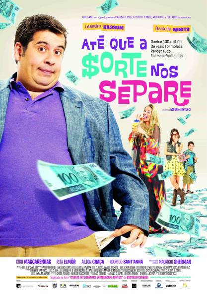 Até que a Sorte nos Separe: comédia com Leandro Hassum e Danielle Winits Até que a Sorte nos Separe: comédia com Leandro Hassum e Danielle Winits