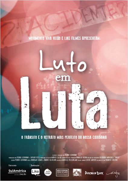 Pôster de Luto em Luta: documentário sobre vítimas do trânsito de São Paulo Pôster de Luto em Luta: documentário sobre vítimas do trânsito de São Paulo