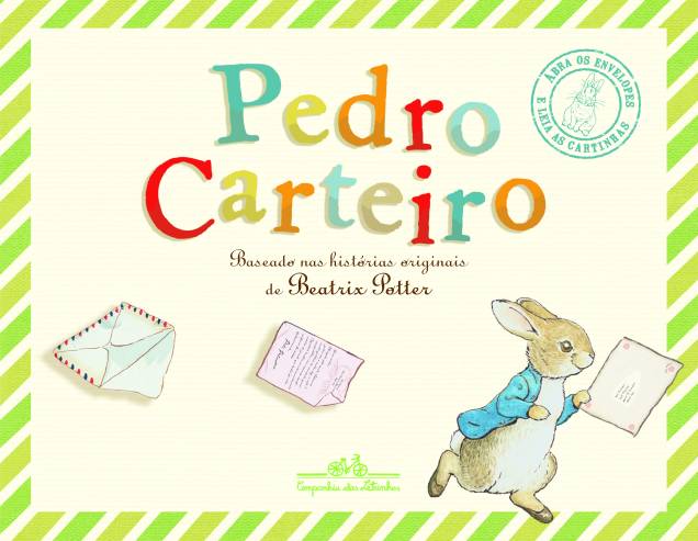 Pedro Carteiro: baseado nas histórias originais de Beatrix Potter Pedro Carteiro: baseado nas histórias originais de Beatrix Potter