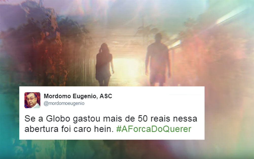 Abertura de “A Força Do Querer” desagrada espectadores da Globo