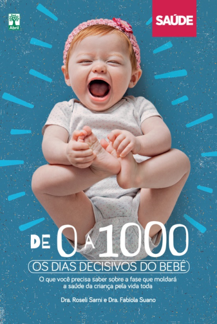 De 0 a 1000: Os Dias Decisivos do Beb&ecirc;