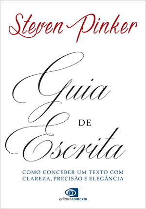 •	Guia de Escrita (livro), de Steven Pinker – R$ 32,90. Uma sugestão da SUPERINTERESSANTE. Preço pesquisado em dezembro/17. www.amazon.com.br