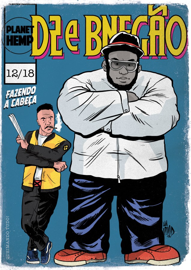 Ex-membros de destaque do Planet Hemp, Marcelo D2 e BNegão foram representados como o Wolverine e o Hulk cinza, a fase mais controlada e intelectual do herói Ex-membros de destaque do Planet Hemp, Marcelo D2 e BNegão foram representados como o Wolverine e o Hulk cinza, a fase mais controlada e intelectual do herói