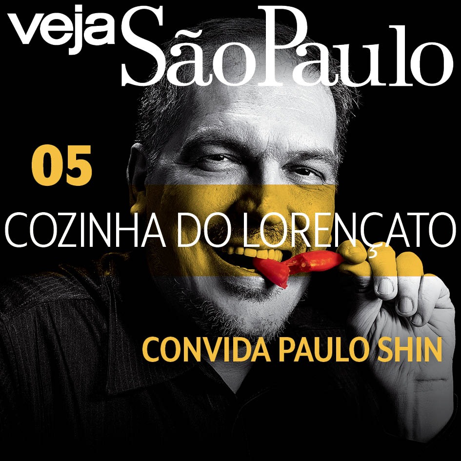 Cozinha do Lorençato convida Paulo Shin