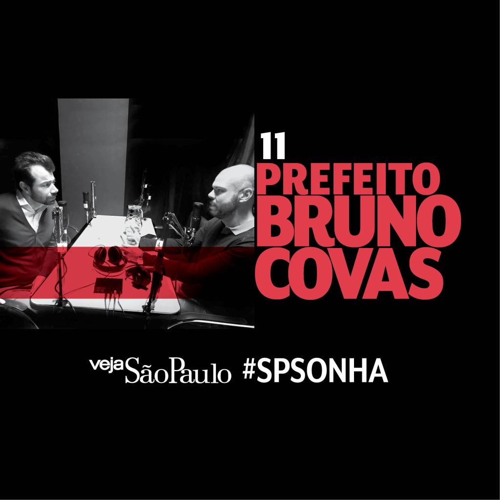 Um papo com o prefeito Bruno Covas, com Raul Juste Lores