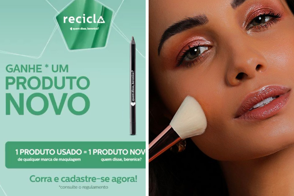 quem disse, berenice? troca embalagens vazias de maquiagem por brindes