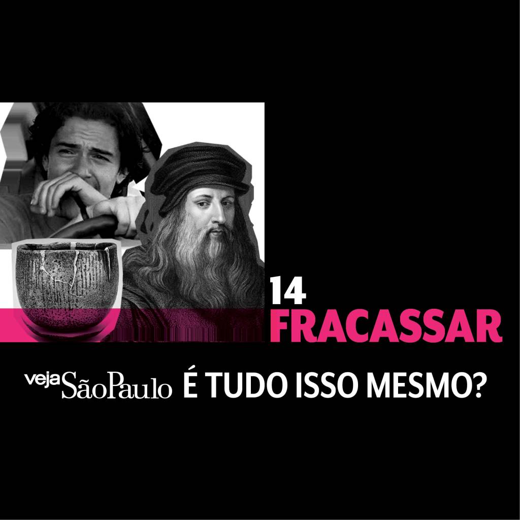 Fracassar “É tudo isso mesmo?”