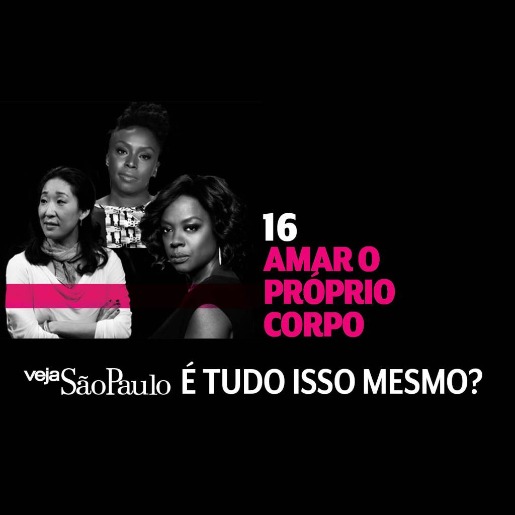 Amar o próprio corpo “É Tudo Isso Mesmo?”