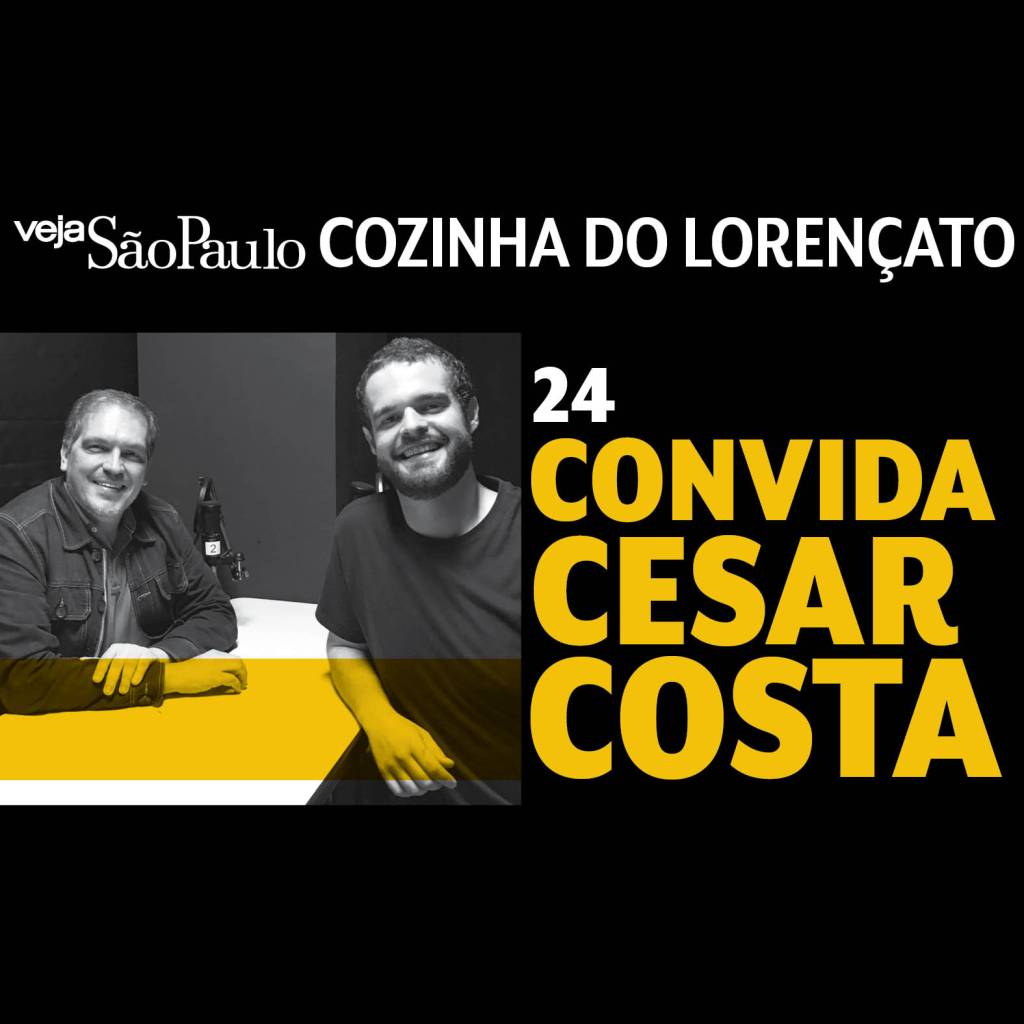 Cozinha do Lorençato convida Cesar Costa
