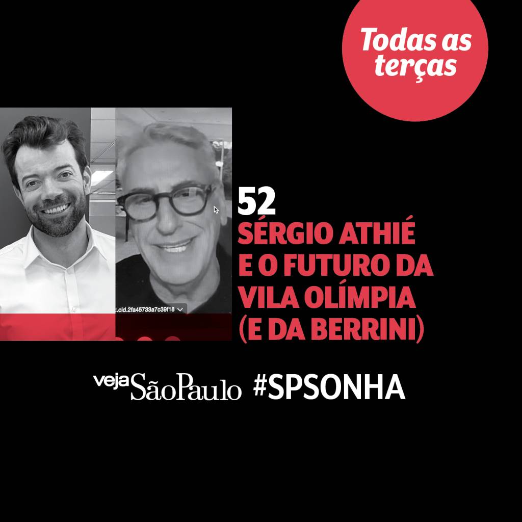 O futuro da Vila Olímpia (e da Berrini), com Sérgio Athié