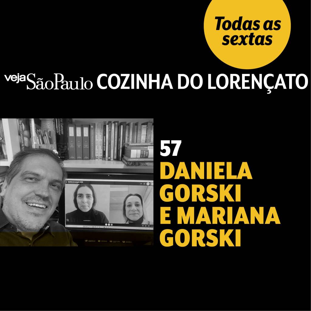 Cozinha do Lorençato convida Daniela e Mariana Gorski