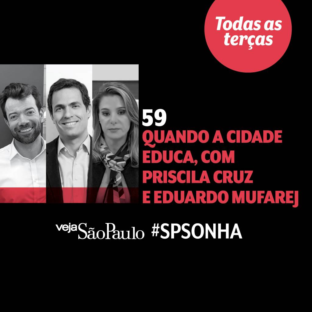 Quando a cidade educa, com Priscila Cruz e Eduardo Mufarej