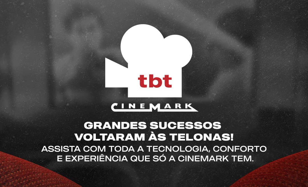 Projeto #TBT Cinemark começa nesta quinta, dia 06 de maio