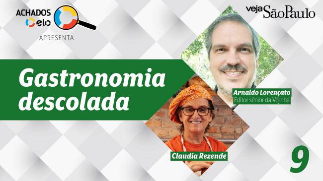 Card do podcast Gastronomia Descolada com fotos do apresentador, Arnaldo Lorençato, e da entrevistada, Claudia Rezende.