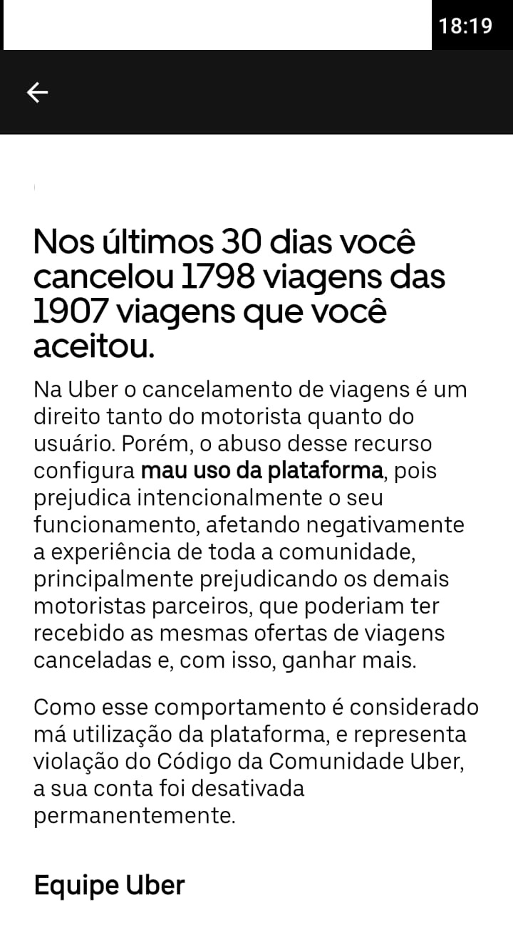 Imagem mostra tela de celular, onde est&aacute; escrito: Nos &uacute;ltimos 30 dias voc&ecirc; cancelou 1798 das 1907 viagens que voc&ecirc; aceitou