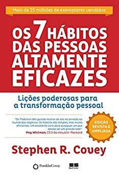 Os 7 hábitos das pessoas altamente eficazes (Edição comemorativa) Os 7 hábitos das pessoas altamente eficazes (Edição comemorativa)