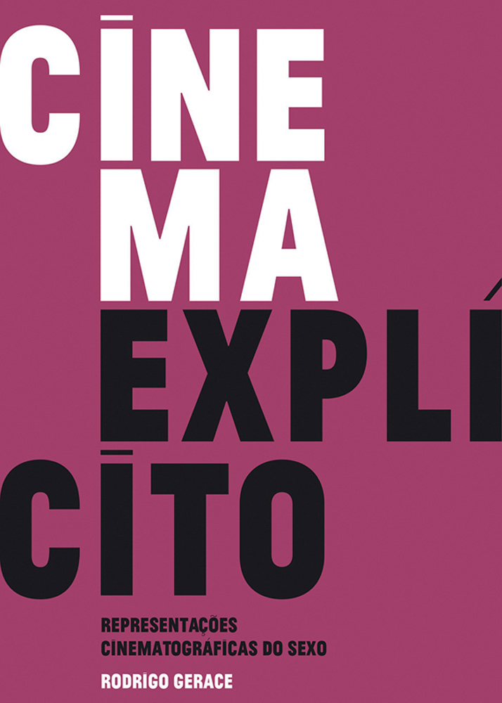 Livro Cinema Explícito: Representações Cinematográficas do Sexo livro sexo no cinema