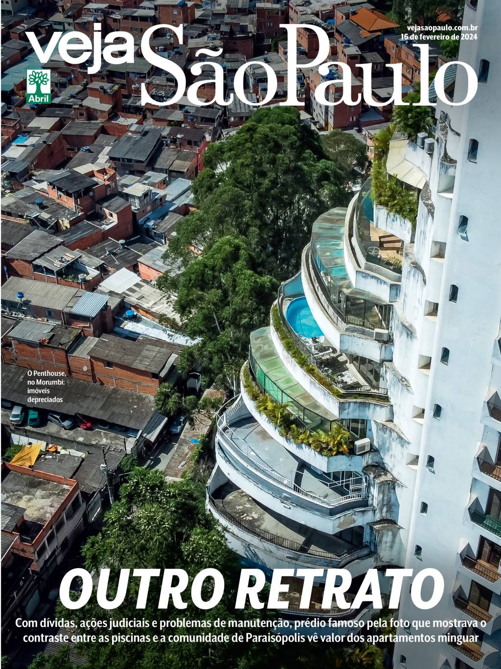 capa edifício morumbi Imagem mostra foto de prédio com varandas com piscinas em espiral e, ao lado, Paraisópolis. Em cima, logo de VEJA São Paulo e, abaixo, título: OUTRO RETRATO