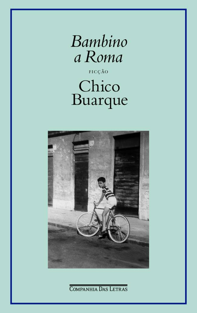capa – bambino a roma bambino-a-roma-chico-buarque-novo-livro